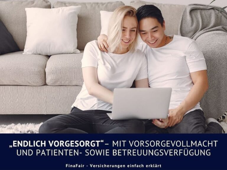 „Endlich vorgesorgt“ – Mit Vorsorgevollmacht und Patienten- sowie Betreuungsverfügung