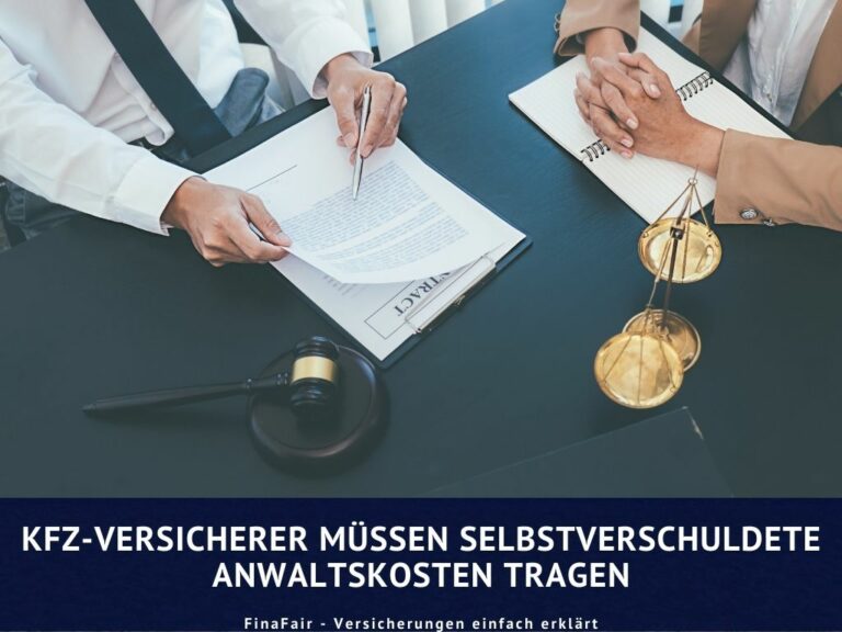 Kfz-Versicherer müssen selbst verschuldete Anwaltskosten tragen