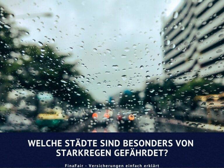 Welche Städte sind besonders starkregengefährdet?