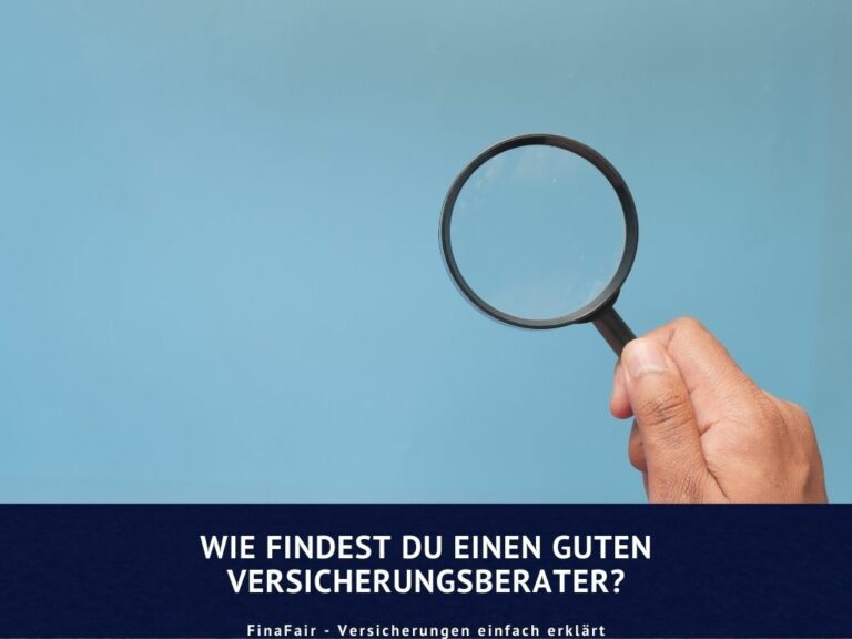 Wie findest du einen guten Versicherungsberater?